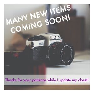 MANY NEW Exciting Items Coming Up! Check Back Soon